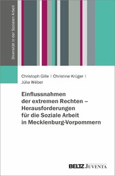 Einflussnahmen der extremen Rechten - Herausforderungen für die Soziale Arbeit in Mecklenburg-Vorpommern