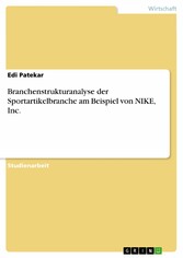 Branchenstrukturanalyse der Sportartikelbranche am Beispiel von NIKE, Inc.