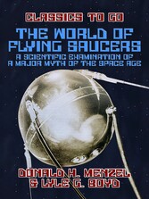 The World of Flying Saucers A Scientific Examination of a Major Myth of the Space Age