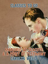 Marjorie at Seacote & A Point of Testimony