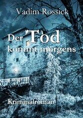 Der Tod kommt morgens - Kriminalroman