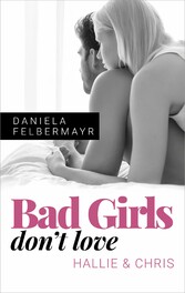 Bad Girls don't love: Hallie & Chris