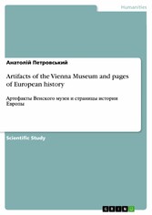 Artifacts of the Vienna Museum and pages of European history