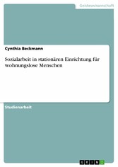 Sozialarbeit in stationären Einrichtung für wohnungslose Menschen