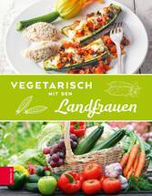 Vegetariasch mit den Landfrauen