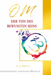 OM - Der Ton des bewussten Seins