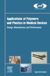 Applications of Polymers and Plastics in Medical Devices