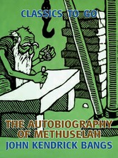 The Autobiography of Methuselah