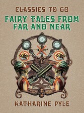 Fairy Tales From Far and Near