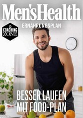 MEN'S HEALTH Ernährungsplan: Besser Laufen mit Food-Plan