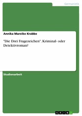 'Die Drei Fragezeichen'. Kriminal- oder Detektivroman?