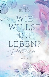 Wie willst du leben?