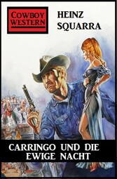 Carringo und die ewige Nacht: Western