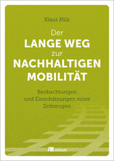 Der lange Weg zur nachhaltigen Mobilität