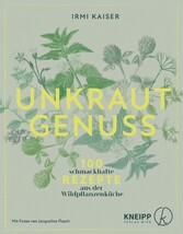 Unkrautgenuss & Wildpflanzenküche