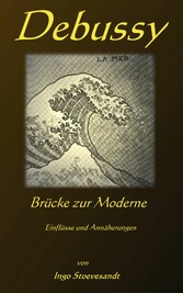 Debussy: Brücke zur Moderne