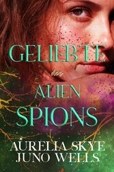 Geliebte des Alien-Spions