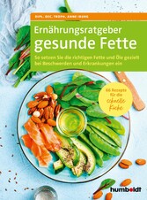 Ernährungsratgeber gesunde Fette