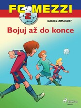 FC Mezzi 2: Bojuj a? do konce