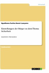 Einstellungen der Bürger zu dem Thema Sicherheit