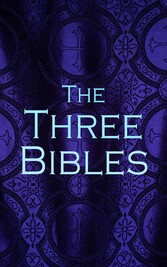 The Three Bibles