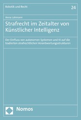 Strafrecht im Zeitalter von Künstlicher Intelligenz