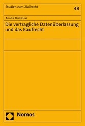 Die vertragliche Datenüberlassung und das Kaufrecht