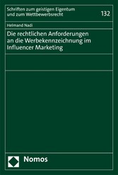 Die rechtlichen Anforderungen an die Werbekennzeichnung im Influencer Marketing