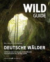 Wild Guide Deutsche Wälder