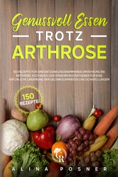 Genussvoll Essen trotz Arthrose