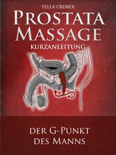 Prostata Massage Kurzanleitung