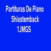 Partituras De Piano Shiastemback 1JMGS