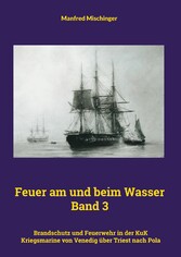 Feuer am und beim Wasser Band 3