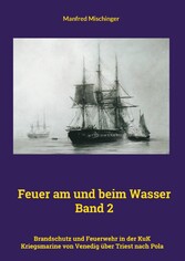 Feuer am und beim Wasser Band 2