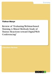 Review of 'Evaluating Webinar-based Training. A Mixed Methods Study of Trainee Reactions toward Digital Web Conferencing'