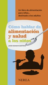 Cómo hablar de alimentación y salud a los niños