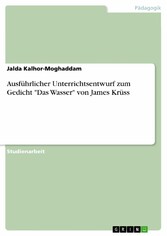 Ausführlicher Unterrichtsentwurf zum Gedicht 'Das Wasser' von James Krüss