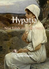 Hypathia oder  Neue Feinde mit altem Gesicht