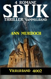 Spuk Thriller Viererband 4002 - Sammelband 4 Romane