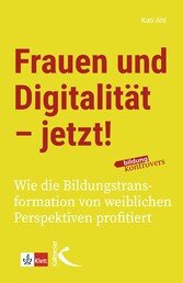 Frauen und Digitalität - jetzt!