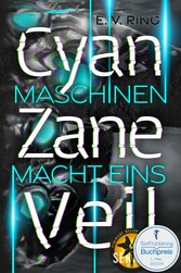 Maschinenmacht 1 - Cyan Zane Veil