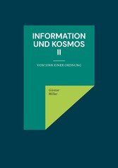 Information und Kosmos II