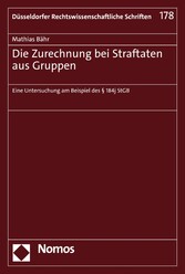 Die Zurechnung bei Straftaten aus Gruppen