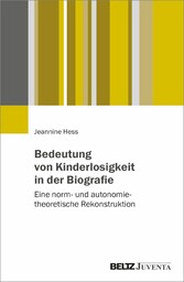 Bedeutung von Kinderlosigkeit in der Biografie