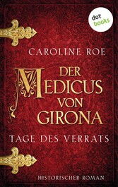 Der Medicus von Girona - Tage des Verrats