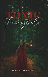 TOXIC Fairytale