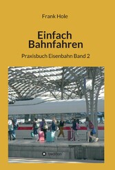 Einfach Bahnfahren