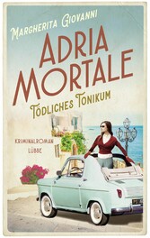 Adria mortale - Tödliches Tonikum