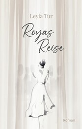 Royas Reise