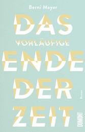 Das vorläufige Ende der Zeit